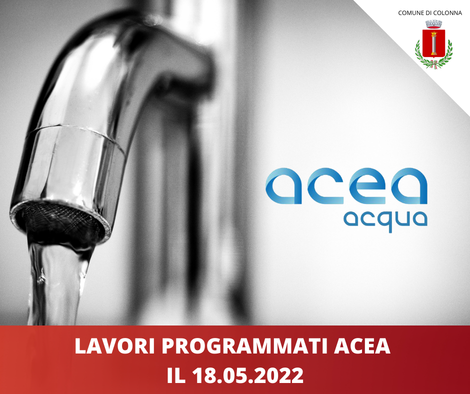 ACEA: lavori programmati il 18.05.22