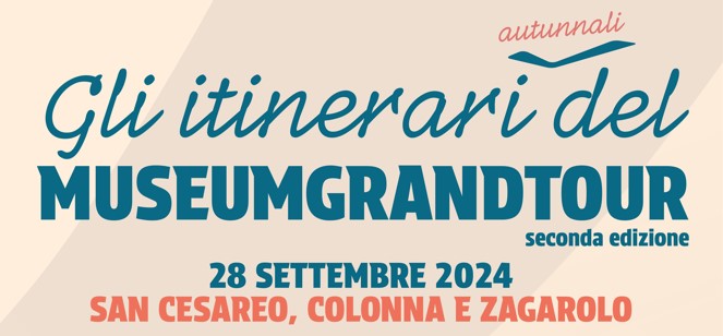 Gli itinerari del MUSEUMGRANDTOUR 2024