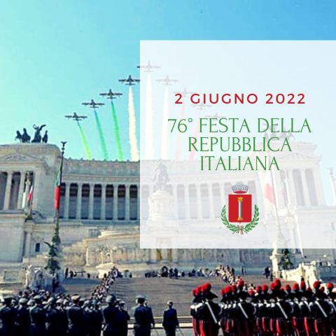 2 giugno 2022: 76° festa della repubblica italiana