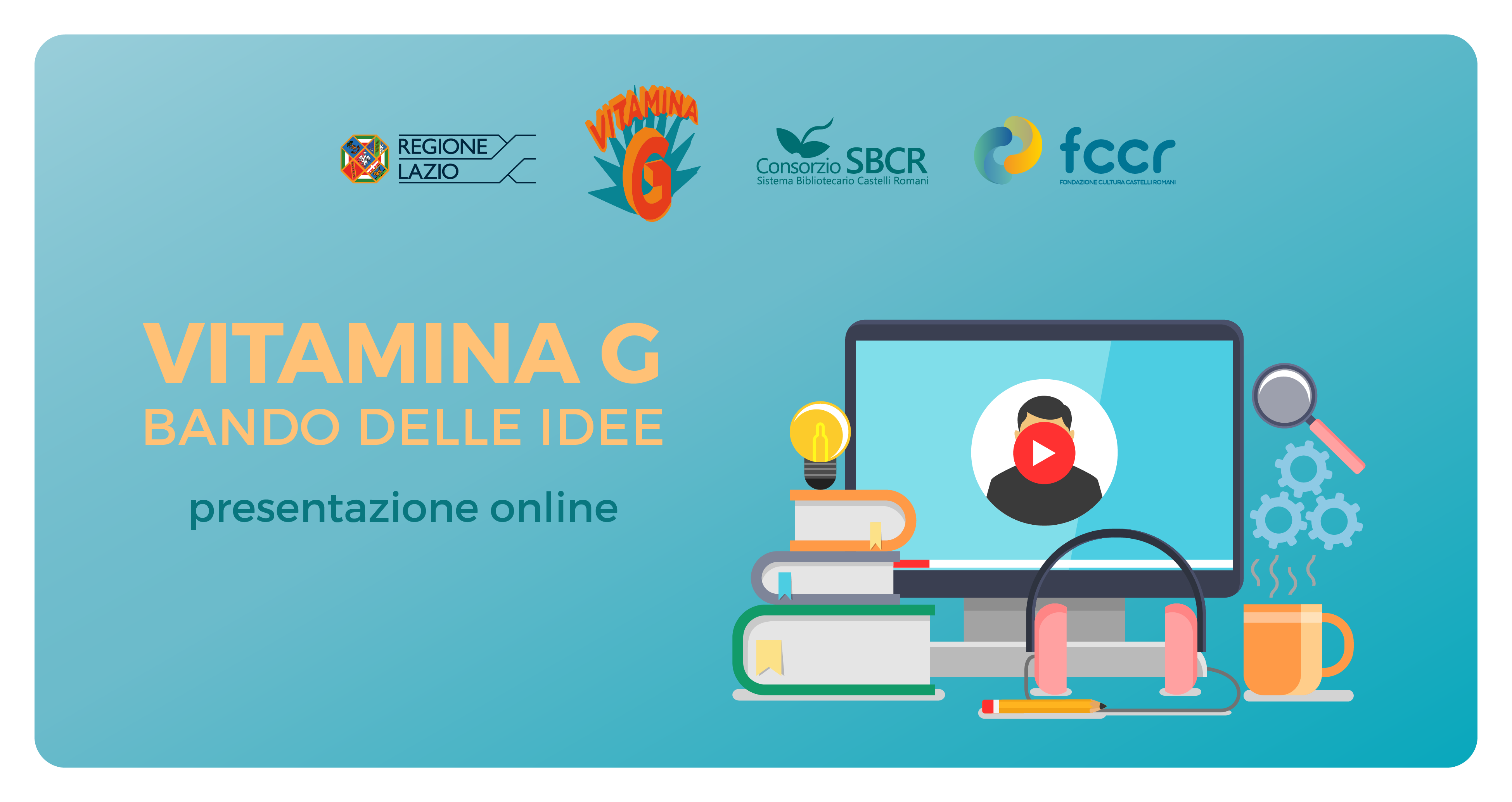 27 aprile 2020: VITAMINA G - Bando delle idee. Presentazione online
